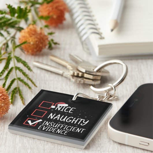 Nice Naughty Insufficient Evidence Christmas Funny Sleutelhanger (Voorkant Rechts)
