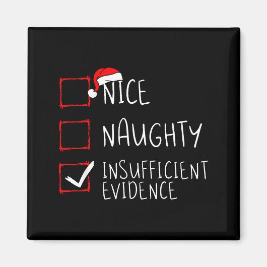Nice Naughty Insufficient Evidence Christmas Santa Magneet (Voorkant)