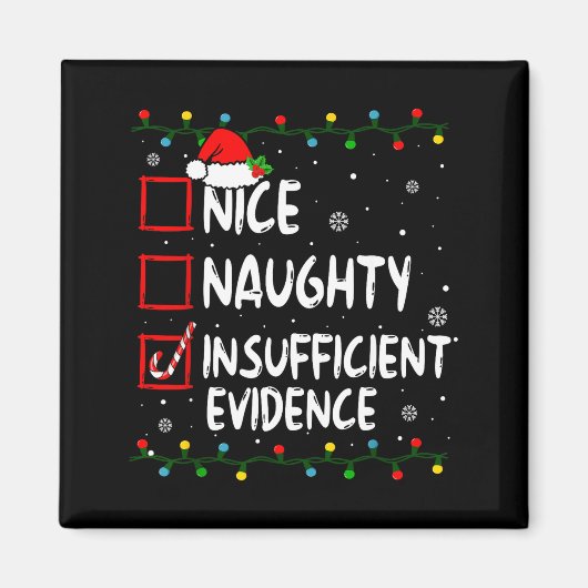 Nice Naughty Insufficient Evidence Christmas Santa Magneet (Voorkant)