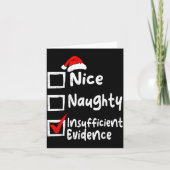 Nice Naughty Insufficient Evidence Funny Christmas Kaart (Voorkant)