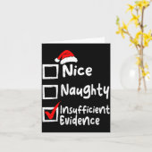Nice Naughty Insufficient Evidence Funny Christmas Kaart (Gele Bloem)