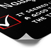 Nice Naughty It Seemed Like A Good Idea At The Tim Poster (Hoek)