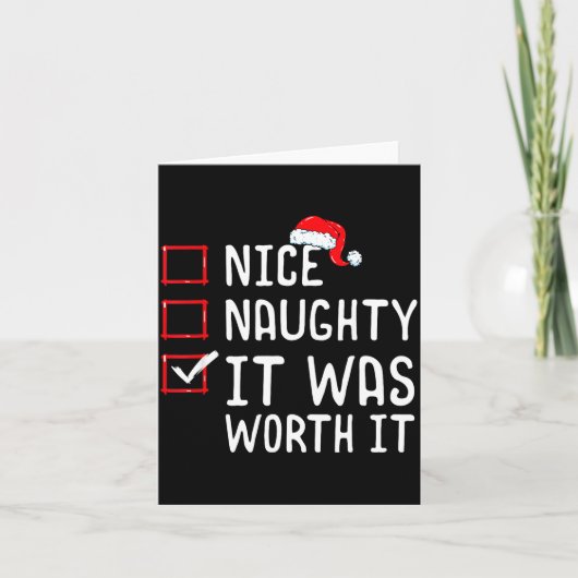 Nice Naughty It Was Worth It Christmas List  Kaart (Voorkant)