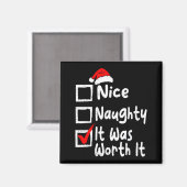 Nice Naughty It Was Worth It Funny Christmas List  Magneet (Voorkant / Achterkant)