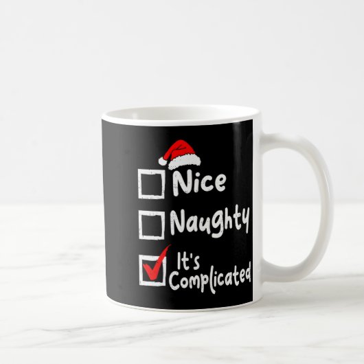 Nice Naughty It's Complicated Funny Christmas List Koffiemok (Rechts)