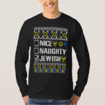 Nice Naughty Jewish Hanukkah Chanukah Joodse Sweat T-shirt<br><div class="desc">Leuke Ondeugende Joodse Chanoeka Joodse Sweater Menorah</div>
