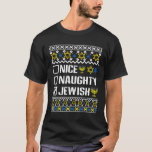 Nice Naughty Jewish Hanukkah Chanukah Joodse Sweat T-shirt<br><div class="desc">Leuke Stoute Joodse Chanoeka Joodse Trui Menorah 1</div>