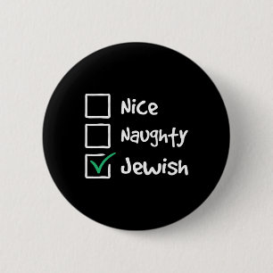 Nice Naughty Jewish - Joden Hebreeën Israëlieten J Ronde Button 5,7 Cm