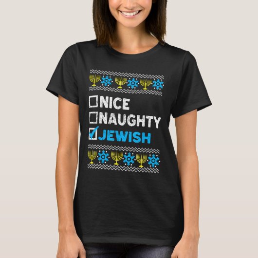 Nice Naughty Jewish Ugly Hanukkah Sweater Chanukah T-shirt (Voorkant)