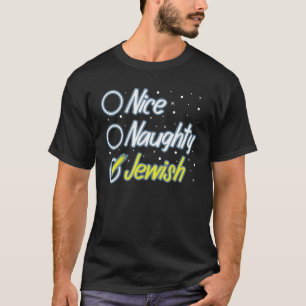 Nice Naughty Jewish Ugly Hanukkah Sweater Chanukah T-shirt