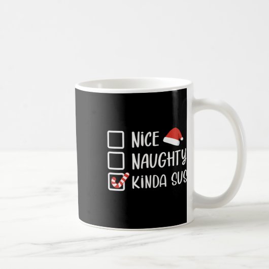 Nice Naughty Kinda Sus Funny kerstlist Koffiemok (Rechts)