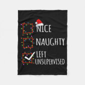 Nice Naughty Left Unsupervised Christmas List Funn Fleece Deken (Voorkant)