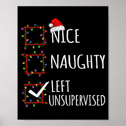 Nice Naughty Left Unsupervised Christmas List Funn Poster (Voorkant)