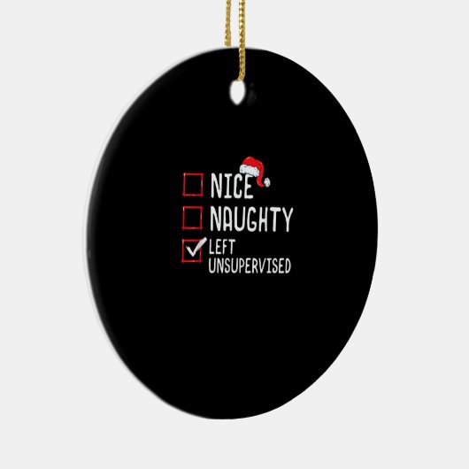 Nice Naughty Left Unsupervised Christmas List  Keramisch Ornament (Rechts)