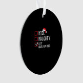 Nice Naughty Left Unsupervised Christmas List  Ornament (voorkant)
