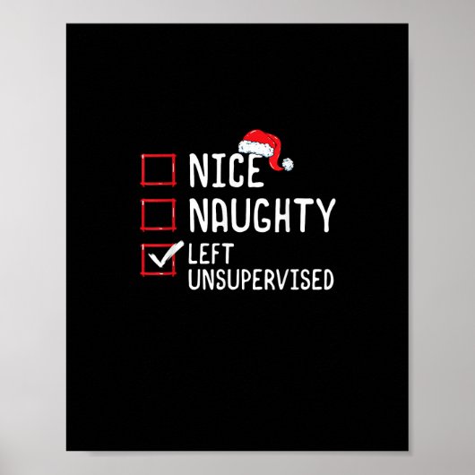 Nice Naughty Left Unsupervised Christmas List   Poster (Voorkant)