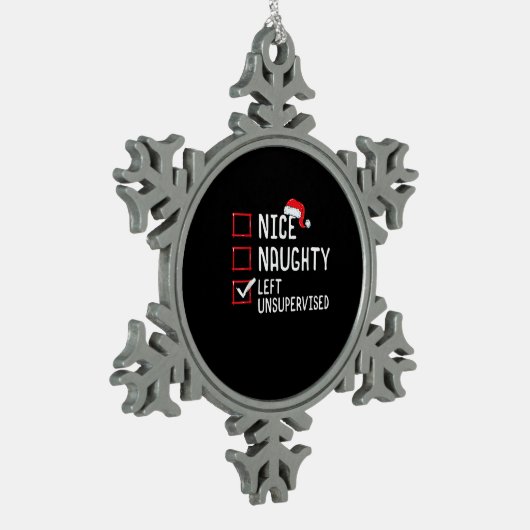 Nice Naughty Left Unsupervised Christmas List   Tin Sneeuwvlok Ornament (Links)