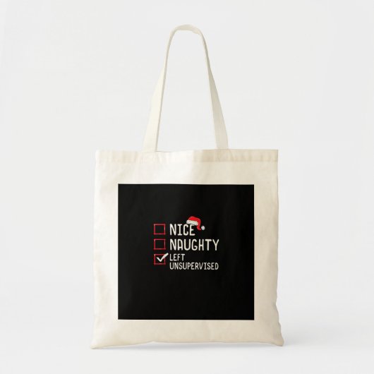 Nice Naughty Left Unsupervised Christmas List  Tote Bag (Voorkant)