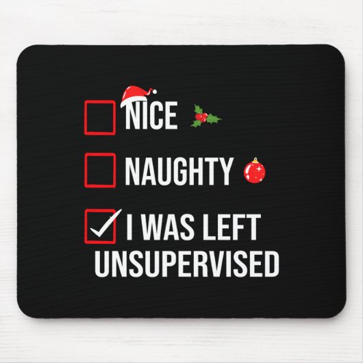 Nice Naughty Left Unsupervised Funny Christmas  Muismat (Voorkant)