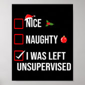 Nice Naughty Left Unsupervised Funny Christmas  Poster (Voorkant)