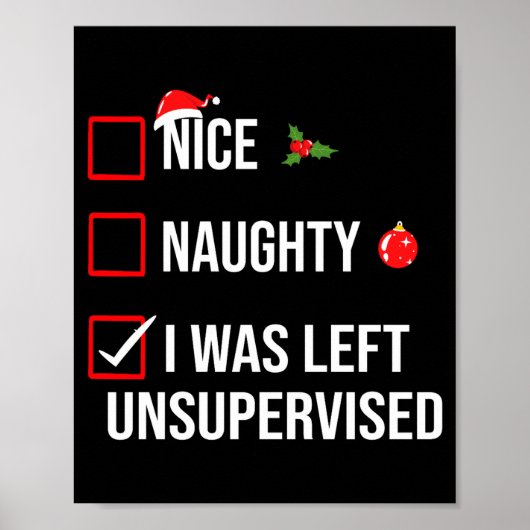 Nice Naughty Left Unsupervised Funny Christmas  Poster (Voorkant)