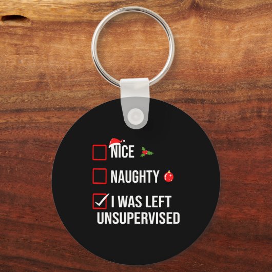 Nice Naughty Left Unsupervised Funny Christmas Sleutelhanger (Voorkant)