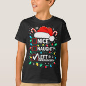 Nice Naughty Left Unsupervised Shirt Funny Christm (Voorkant)
