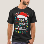 Nice Naughty Left Unsupervised Shirt Funny Christm (Voorkant)