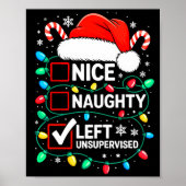 Nice Naughty Left Unsupervised Shirt Funny Christm Poster (Voorkant)
