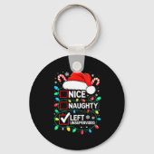 Nice Naughty Left Unsupervised Shirt Funny Christm Sleutelhanger (Voorkant)