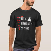 Nice Naughty List Christmas Hobby Cycling Funny Ho T-shirt (Voorkant)