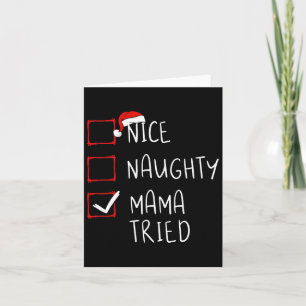 Nice Naughty Mama heeft kerstkerstkerstkerstkerstk Kaart