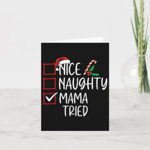 Nice Naughty Mama Tried Kerstlijstkerstman Kaart