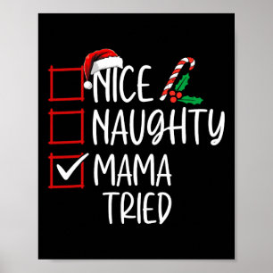 Nice Naughty Mama Tried Kerstlijstkerstman Poster