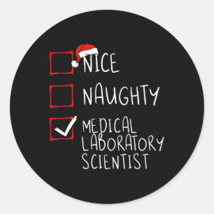 Nice Naughty Medical Laboratory Scientist Christma Ronde Sticker