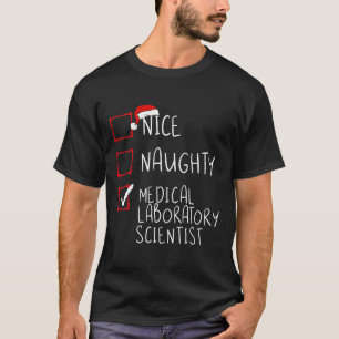 Nice Naughty Medical Laboratory Scientist Christma T-shirt