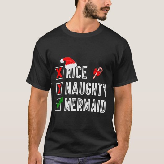 Nice Naughty Mermaid Merry Christmas Santa Claus X T-shirt (Voorkant)