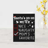 Nice Naughty Mom's Favorite Christmas List Santa C Kaart (Gele Bloem)