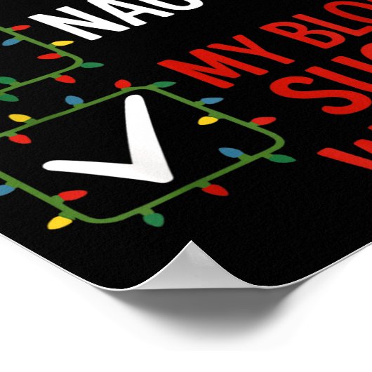 Nice Naughty My Blood Sugar Was Low Diabetes Funny Poster (Hoek)