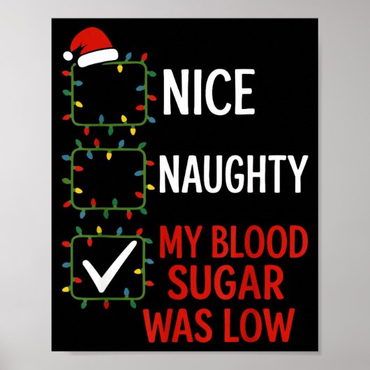 Nice Naughty My Blood Sugar Was Low Diabetes Funny Poster (Voorkant)