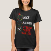 Nice Naughty My Blood Sugar Was Low Diabetes Funny T-shirt (Voorkant)