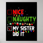 Nice Naughty My Sister Did It Family Xmas Pajama C Poster (Voorkant)