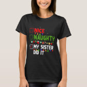 Nice Naughty My Sister Did It Family Xmas Pajama C T-shirt (Voorkant)