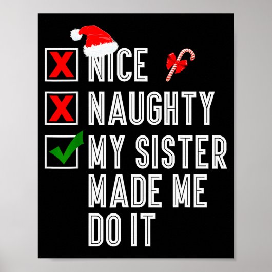 Nice Naughty My Sister Made Me Do It Merry Christm Poster (Voorkant)