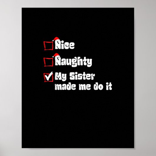Nice Naughty My Sister Made Me Do It   Poster (Voorkant)