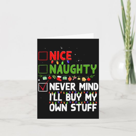Nice Naughty Never Mind I'll Buy My Own Stuff Chri Kaart (Voorkant)
