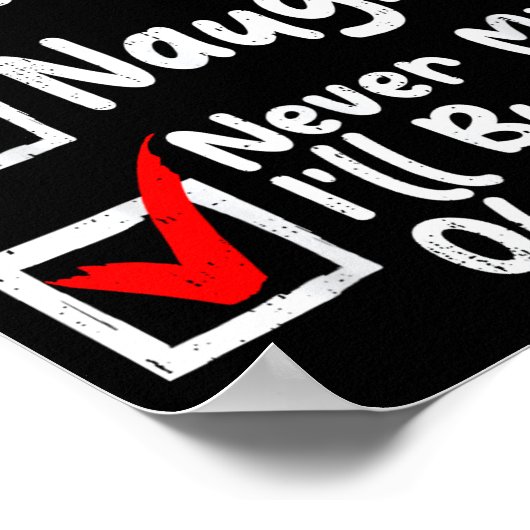 Nice Naughty Never Mind I'll Buy My Own Stuff Chri Poster (Hoek)