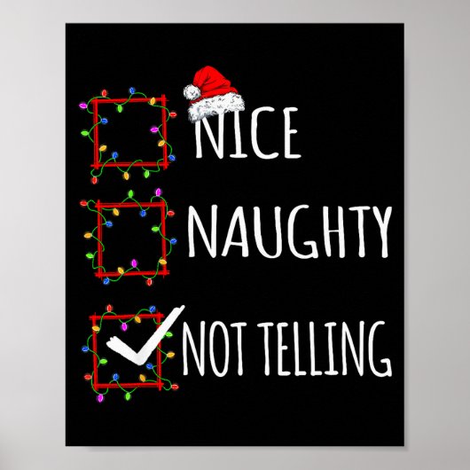 Nice Naughty Not Telling Christmas List Santa Clau Poster (Voorkant)