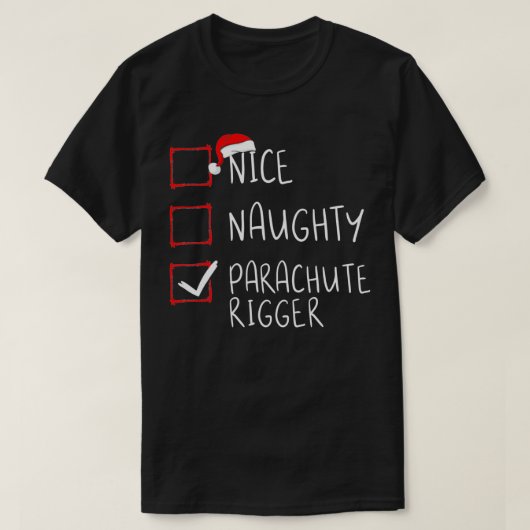 Nice Naughty Parachute Rigger kerstlist kerstman T-shirt (Design voorkant)