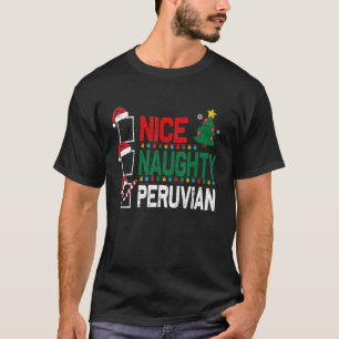 Nice Naughty Peruvian KerstPeru Santa Hat Xma T-shirt